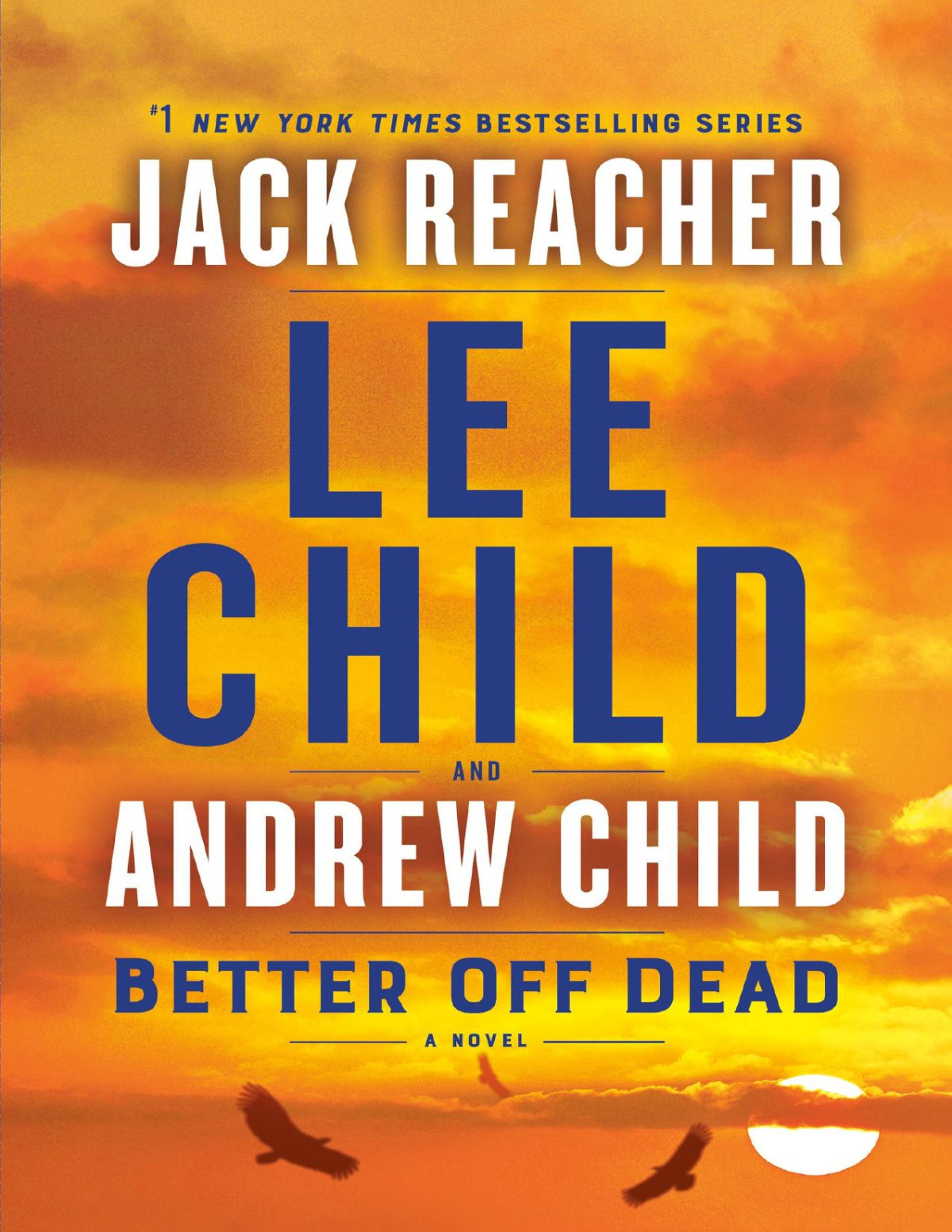 Better Off Dead Lee Child Andrew Child