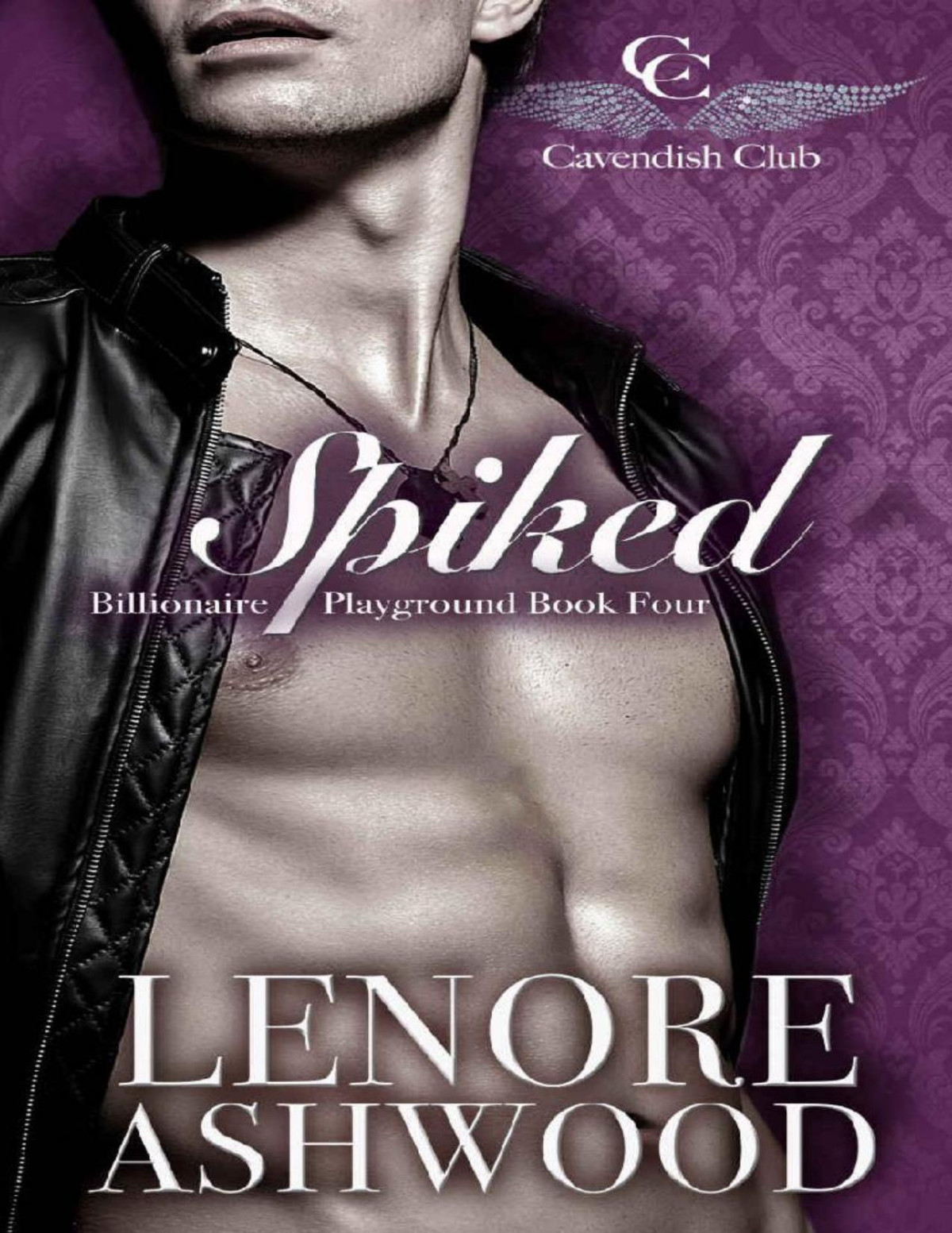 Spiked Billionaire Playground Book Four Cavendish Club 4 Lenore Ashwood