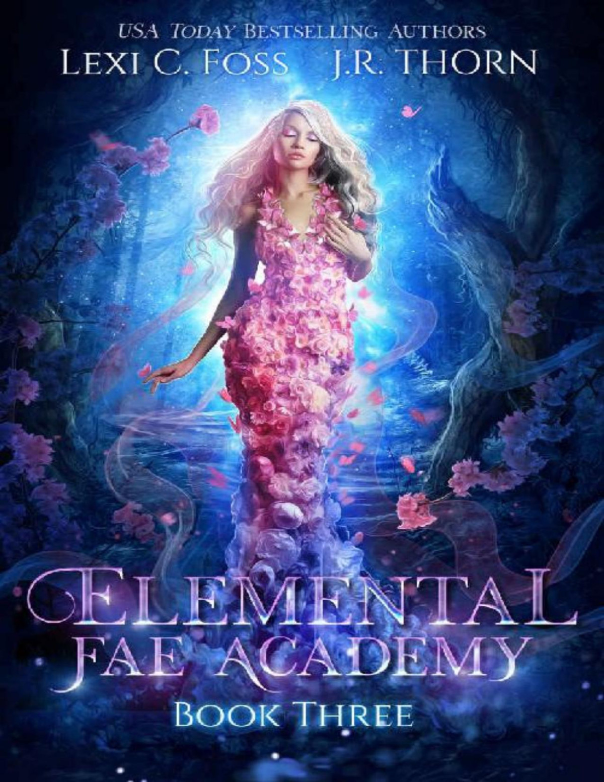 Elemental Fae Academy Book Three A Reverse Harem Paranormal Romance Lexi C Foss Jr Thorn