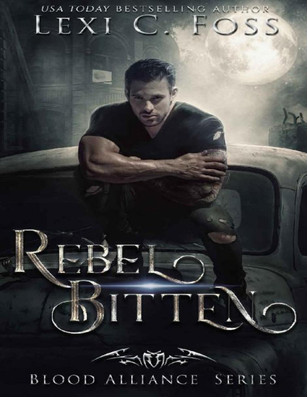 Rebel Bitten Blood Alliance Book 4 Lexi C Foss