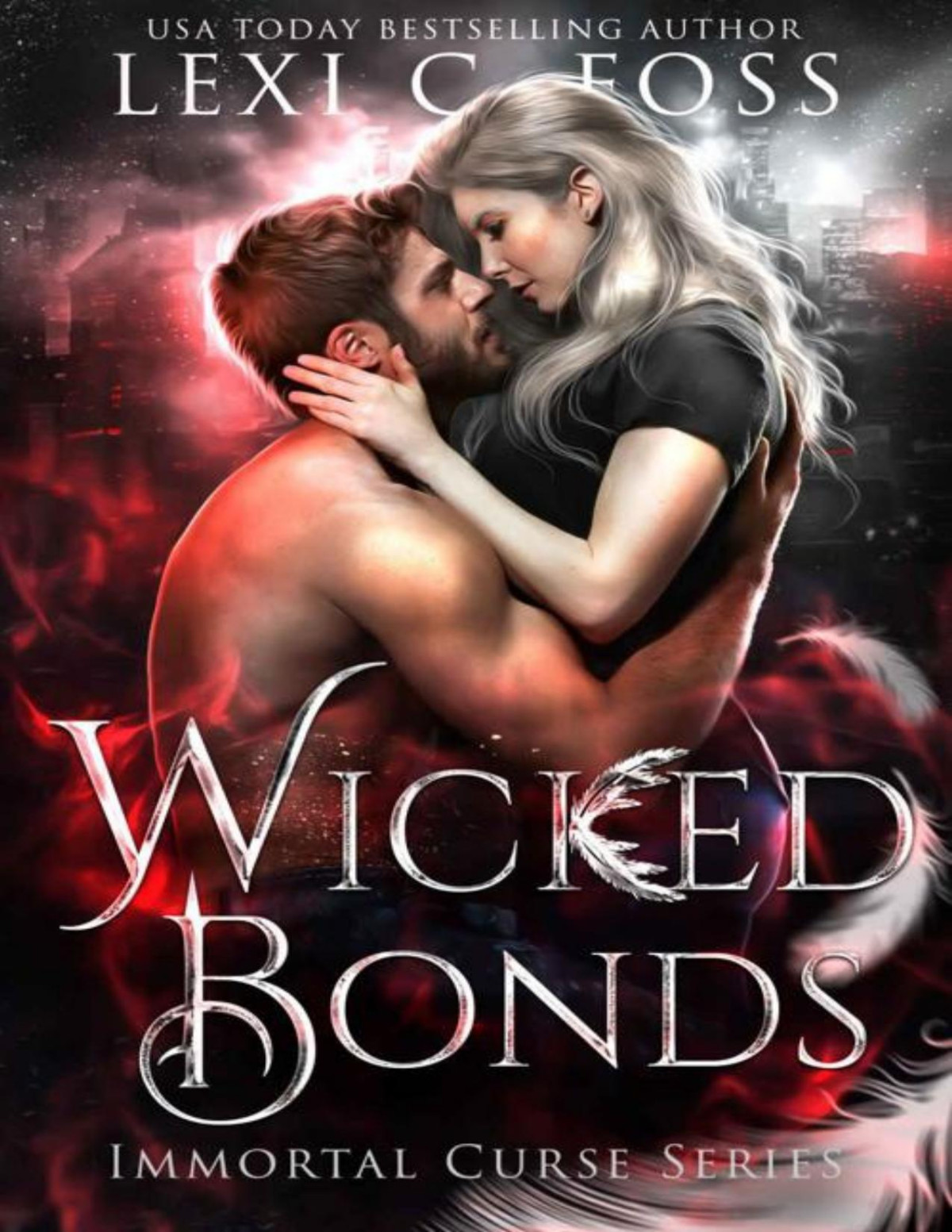 Wicked Bonds A Dark Paranormal Romance Immortal Curse Series Book 7 Lexi C Foss