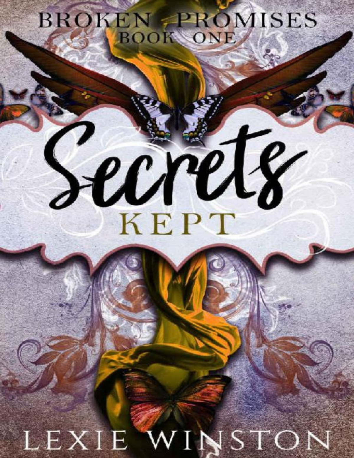 Secrets Kept Broken Promises Book 1 Lexie Winston