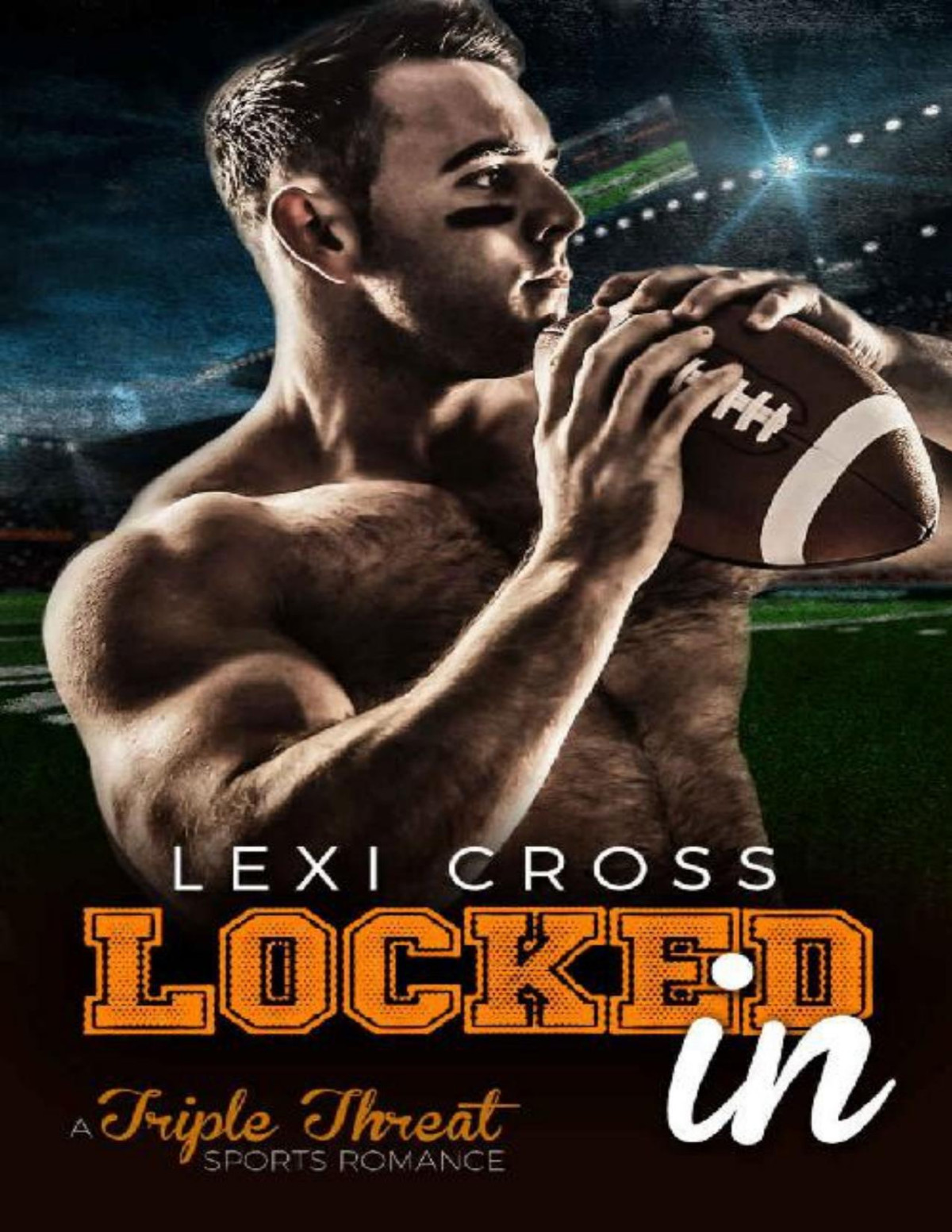 Locked In A Triple Threat Sports Romance Lexi Cross
