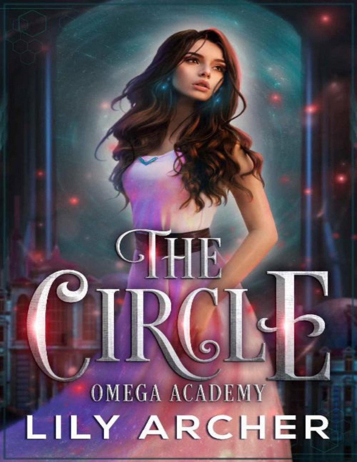The Circle Omega Academy 2 Lily Archer