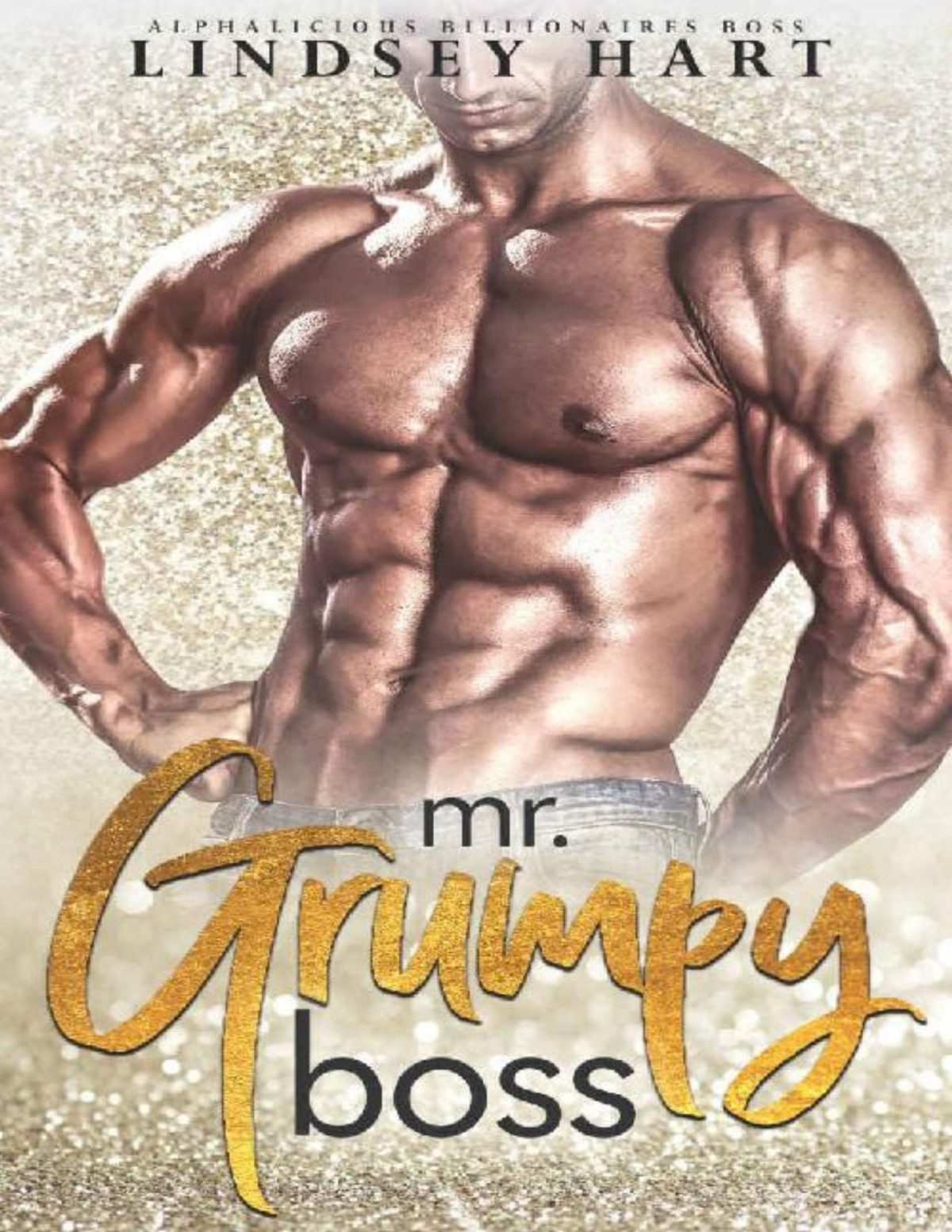 Mr Grumpy Boss Alphalicious Billionaires Boss Book 1 Lindsey Hart