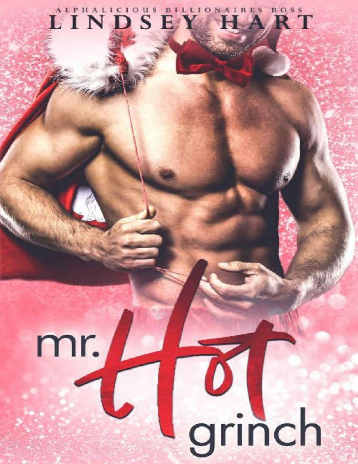 Mr Hot Grinch Alphalicious Billionaires Boss Book 3 Lindsey Hart