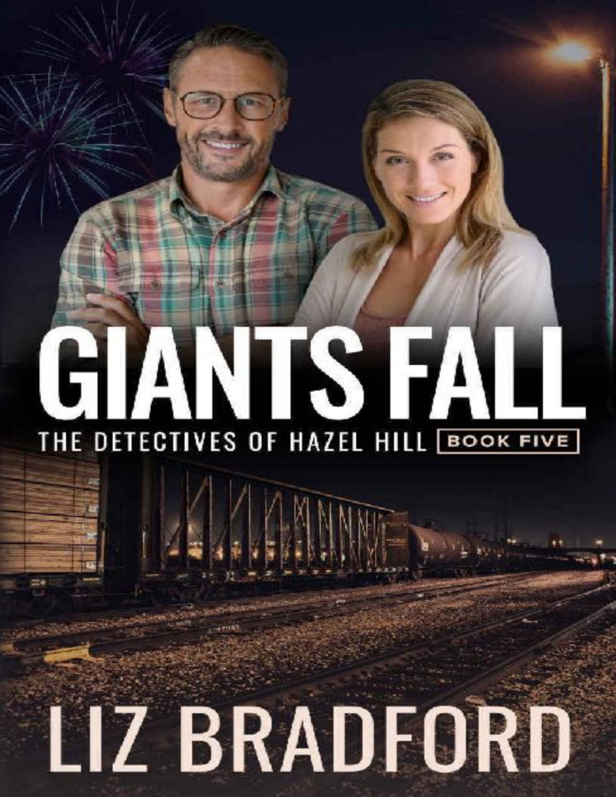 Giants Fall The Detectives Of Hazel Hill Book Five Liz Bradford