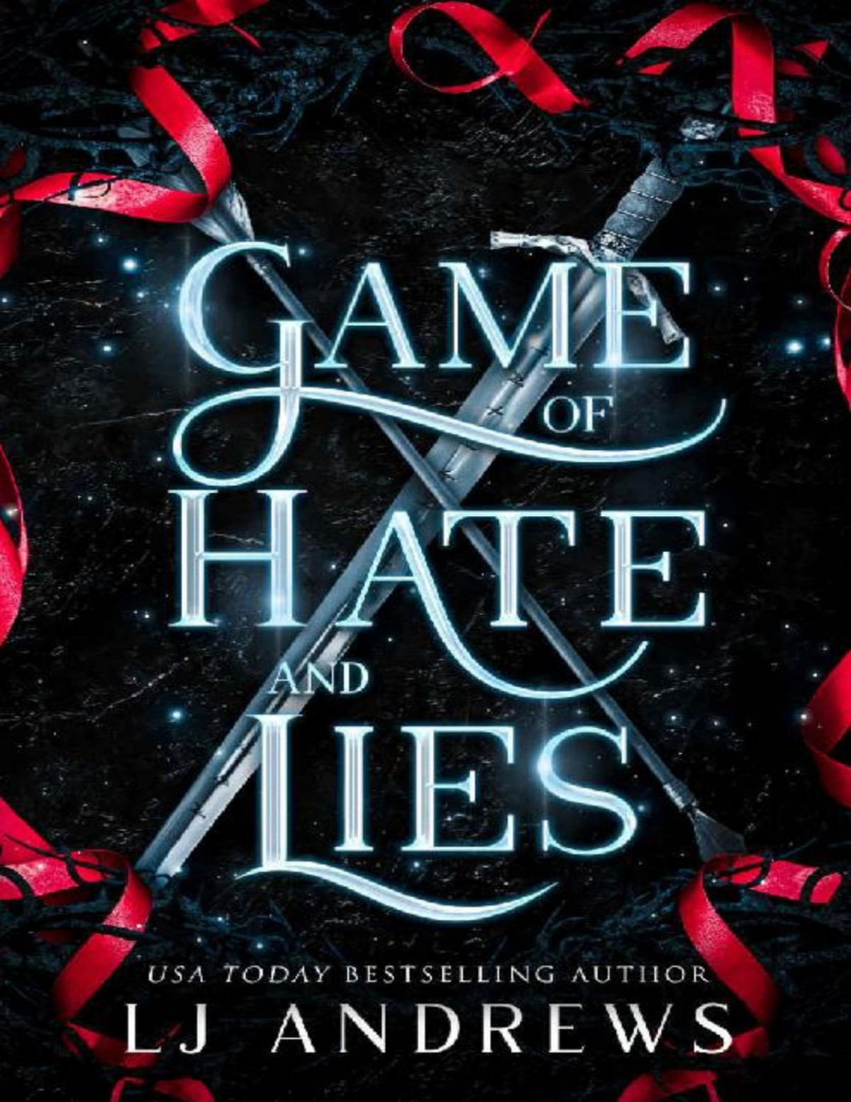 Game Of Hate And Lies A Romantic Fairy Tale Fantasy The Broken Kingdoms Book 5 Lj Andrews