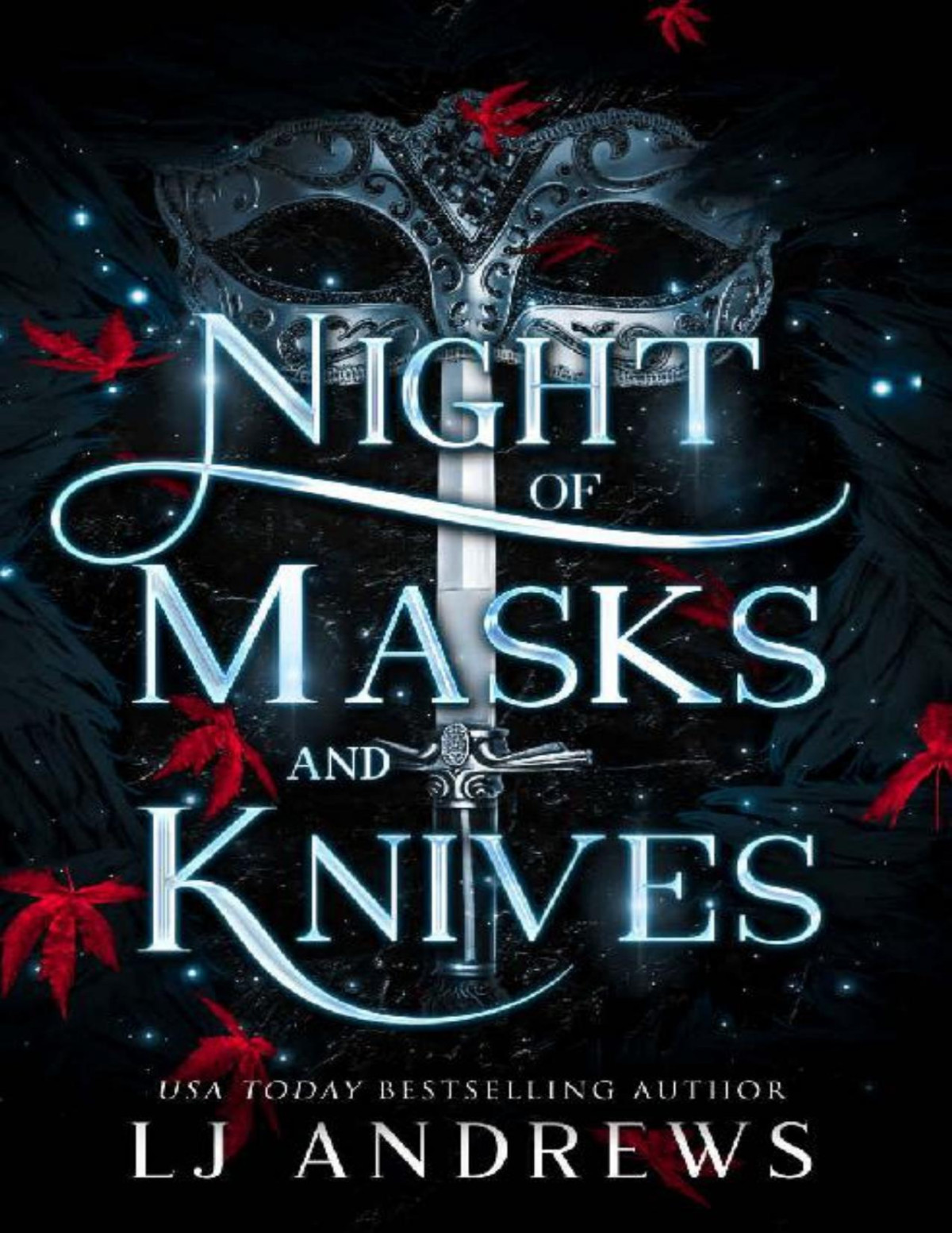 Night Of Masks And Knives A Romantic Fairy Tale Fantasy The Broken Kingdoms Book 4 Lj Andrews