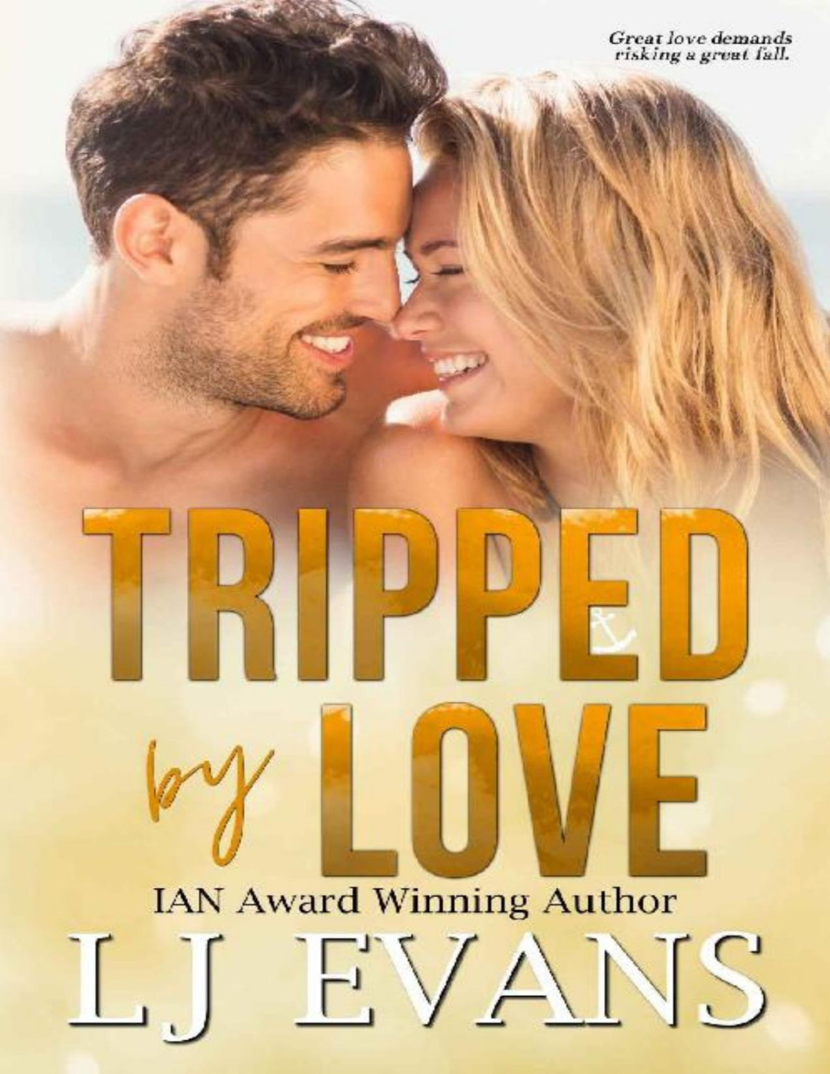Tripped By Love A Friendstolovers Smalltown Romance An Anchor Novel Book 6 Lj Evans