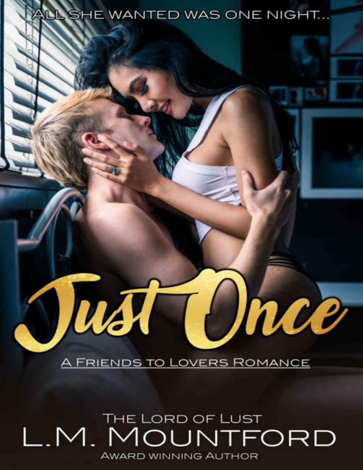 Just Once A Friends To Lovers Romance Lm Mountford