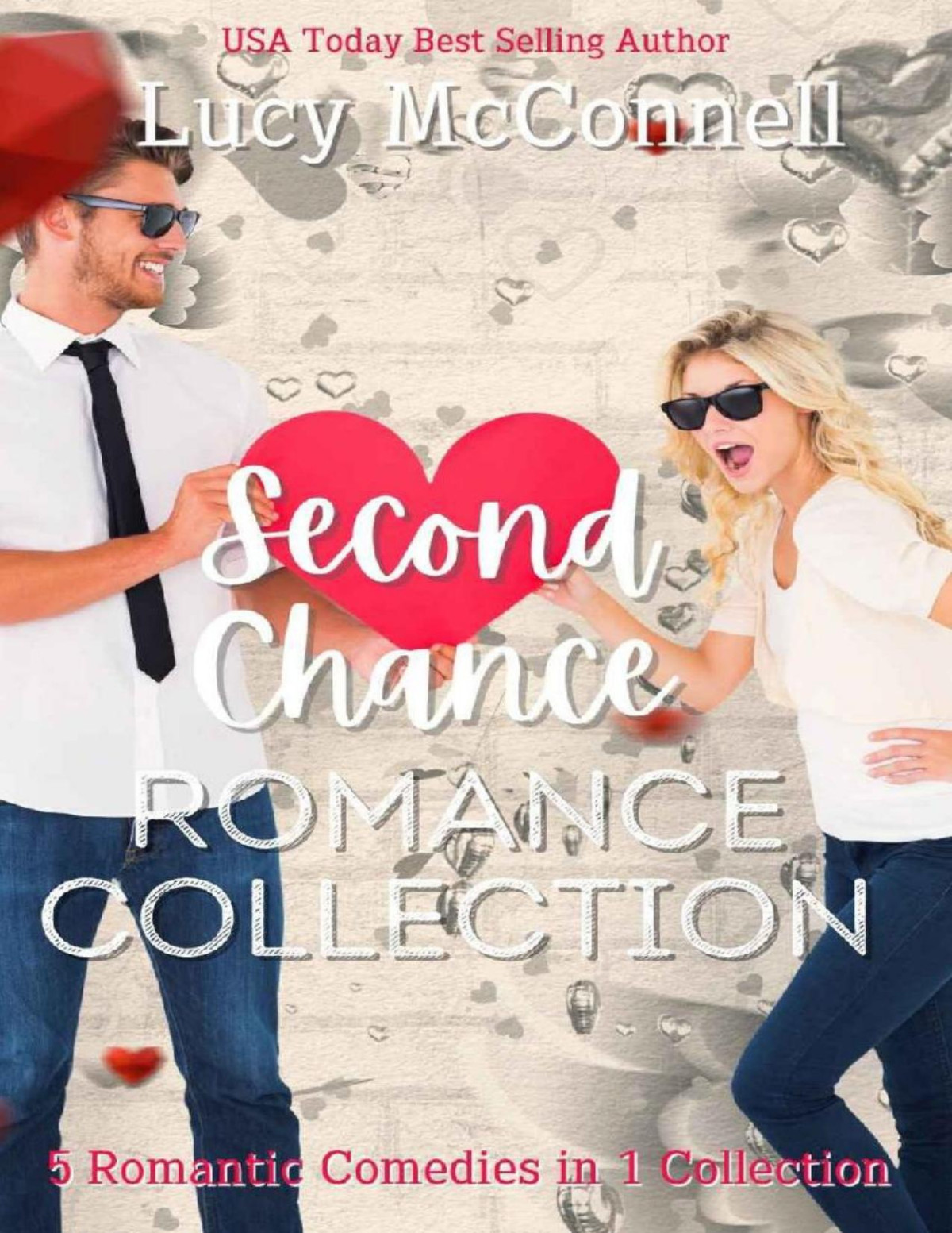 Second Chance Romance Collection 5 Romantic Comedies In 1 Collection Lucy Mcconnell