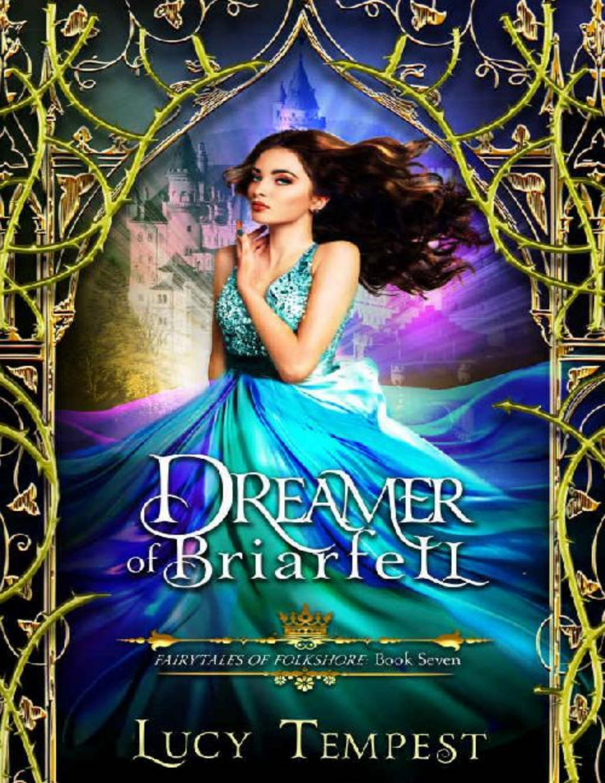 Dreamer Of Briarfell A Retelling Of Sleeping Beauty Fairytales Of Folkshore Book 7 Lucy Tempest