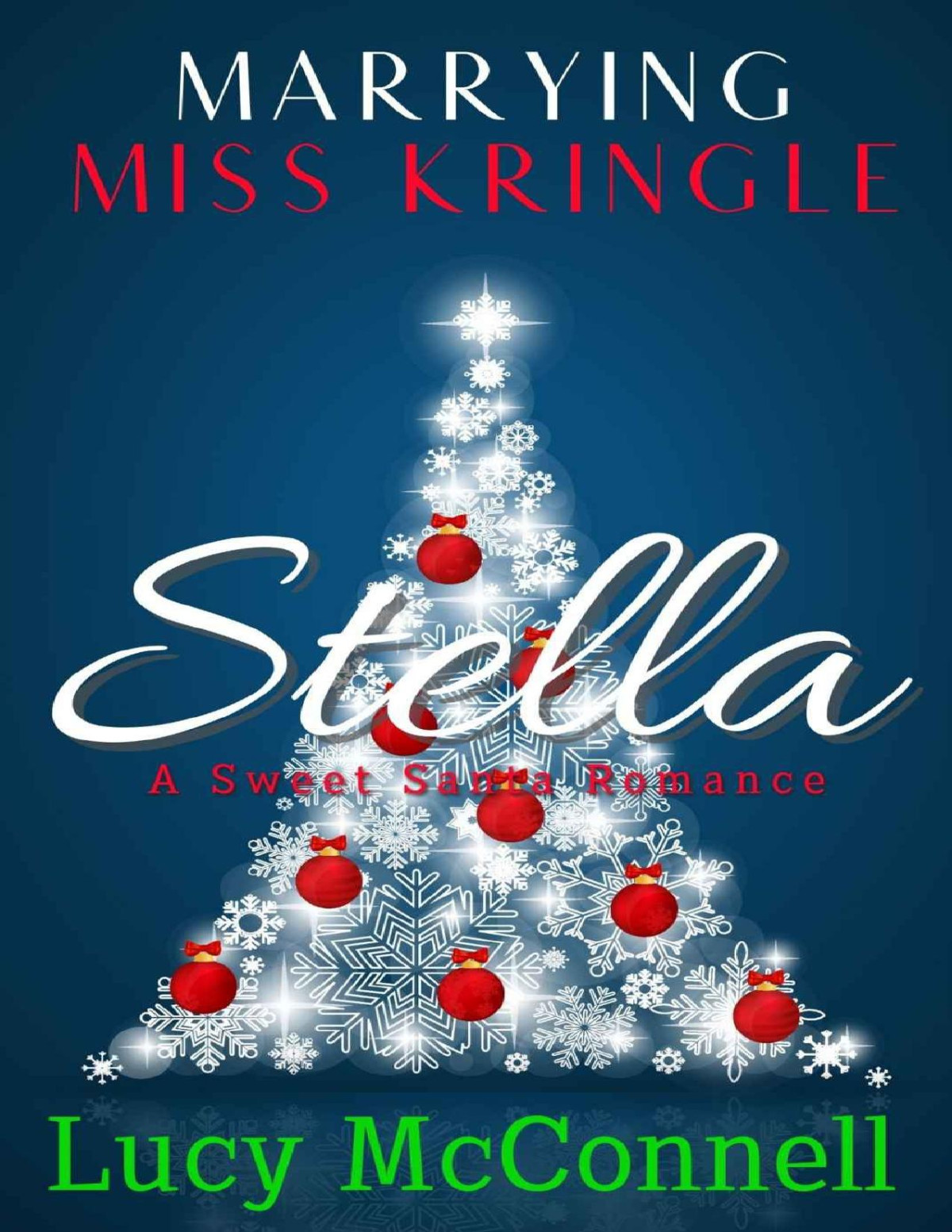 Marrying Miss Kringle Stella Mcconnell Lucy