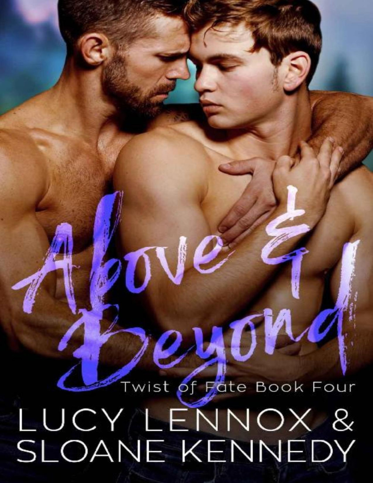 Above And Beyond Twist Of Fate Book 4 Lucy Lennox Sloane Kennedy