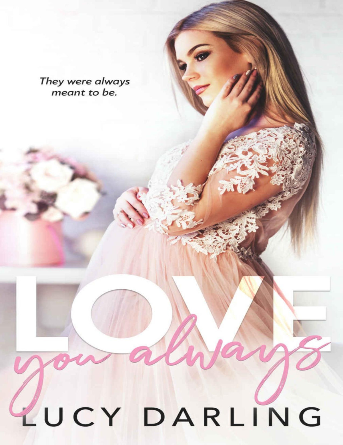 Love You Always A Love Collection Darling Lucy