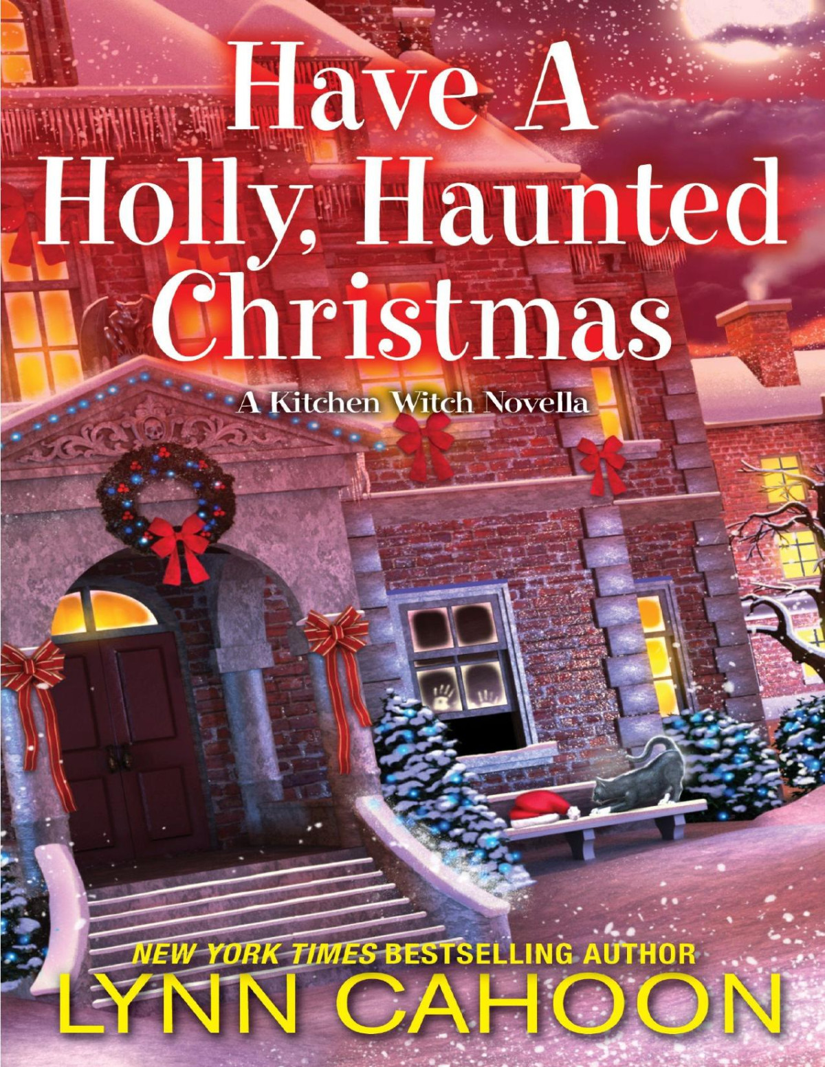 Have A Holly Haunted Christmas Kitchen Witch Mystery 25 Lynn Cahoon