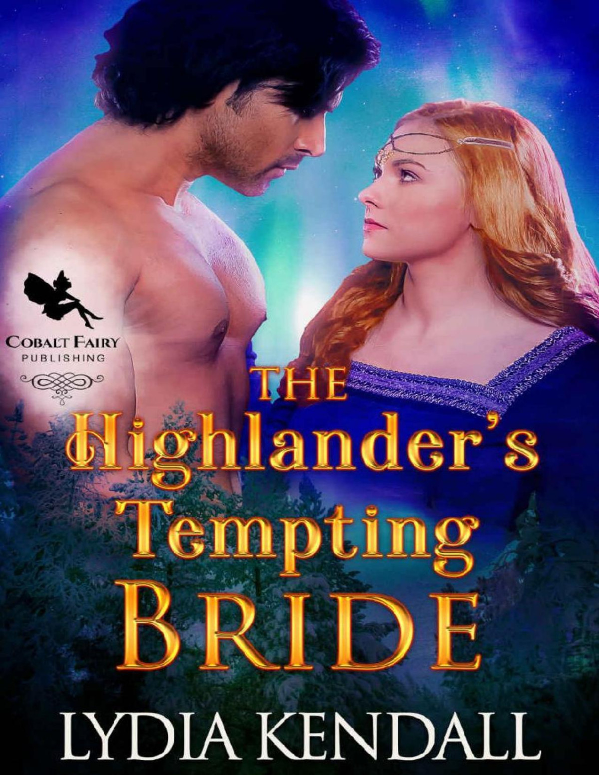 The Highlanders Tempting Bride A Medieval Historical Romance Novel Wicked Highlanders Book 2 Lydia Kendall