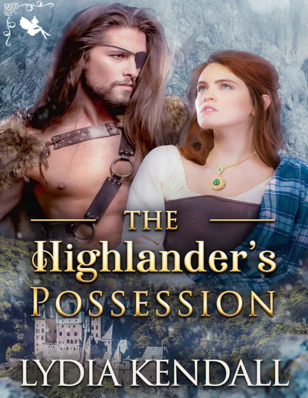 The Highlanders Possession A Steamy Medieval Historical Romance Novel Lydia Kendall