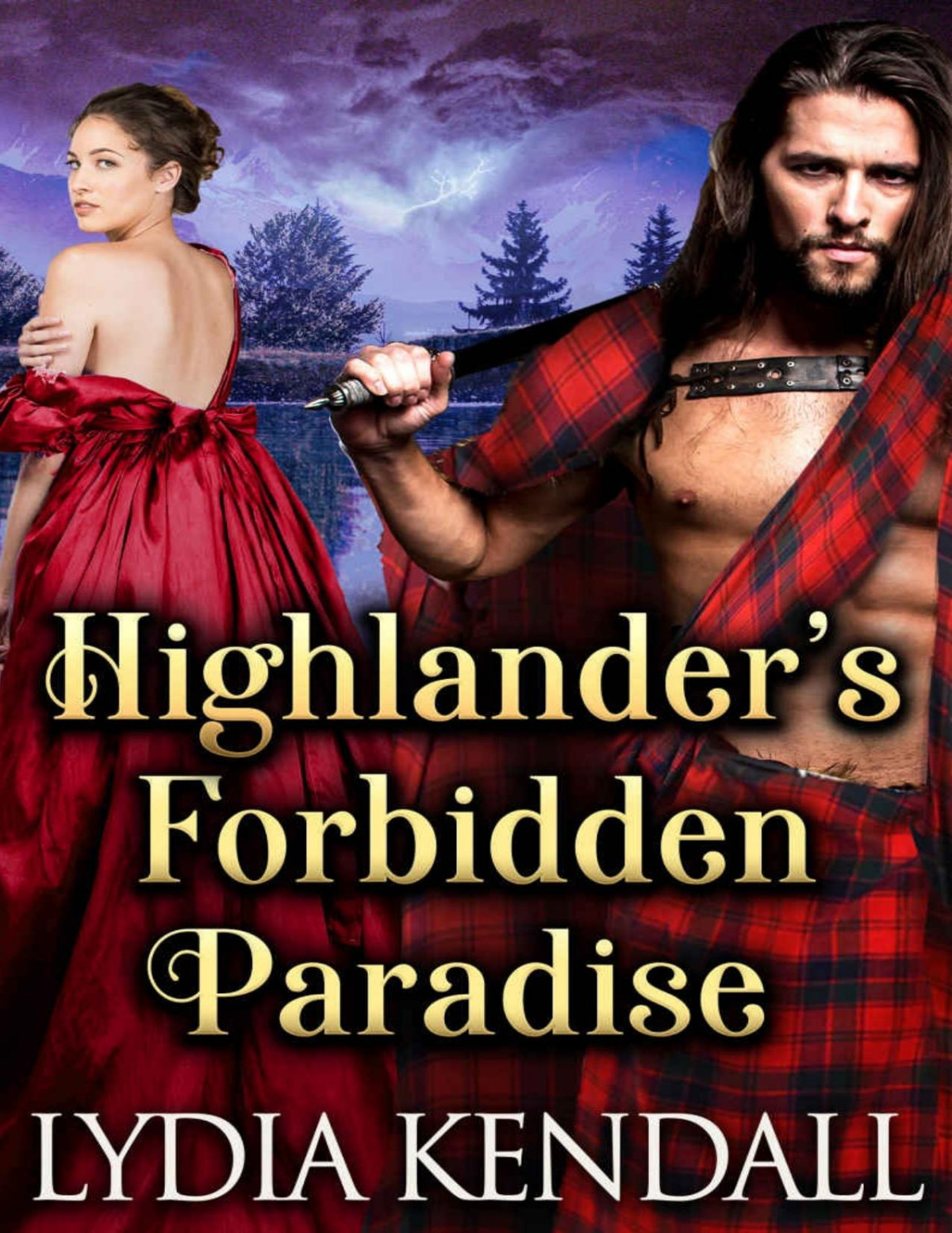 Highlanders Forbidden Paradise A Steamy Scottish Historical Romance Novel Lydia Kendall