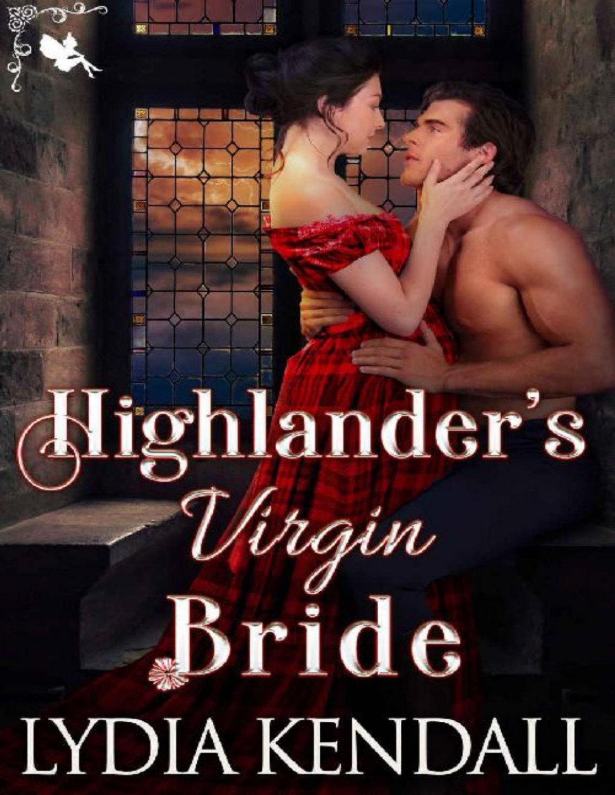 Highlanders Virgin Bride A Steamy Medieval Historical Romance Novel Lydia Kendall