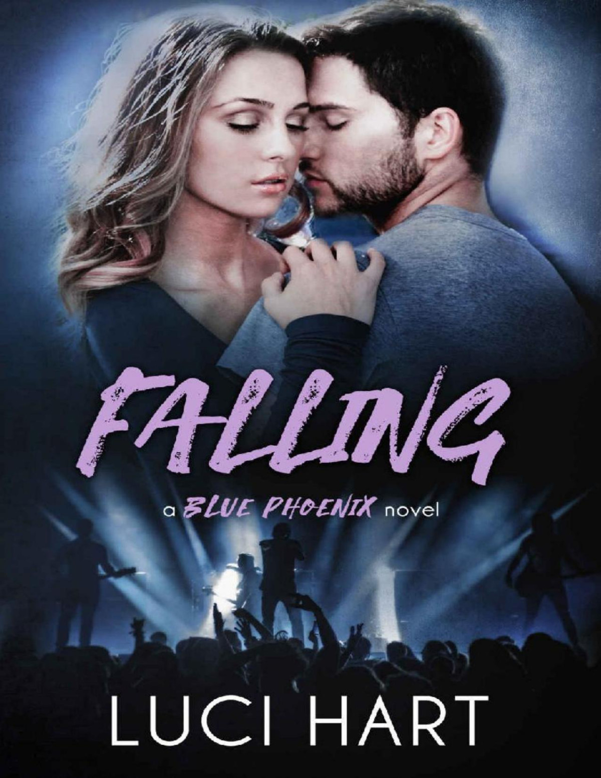 Falling A British Rock Star Romance The Blue Phoenix Series Book 2 Luci Hart