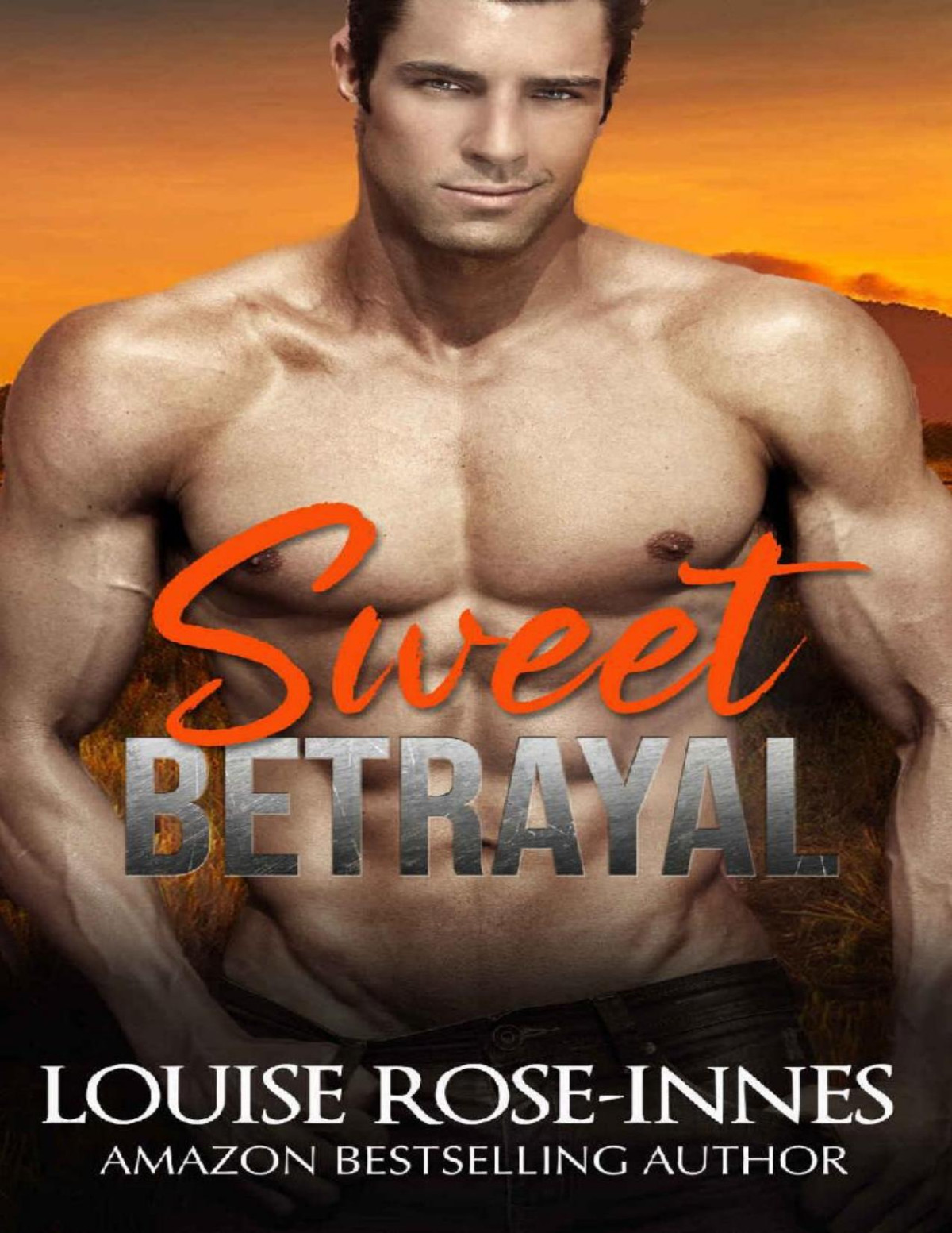 Sweet Betrayal A Gripping Special Forces Romance Special Forces Active Duty Book 1 Louise Roseinnes
