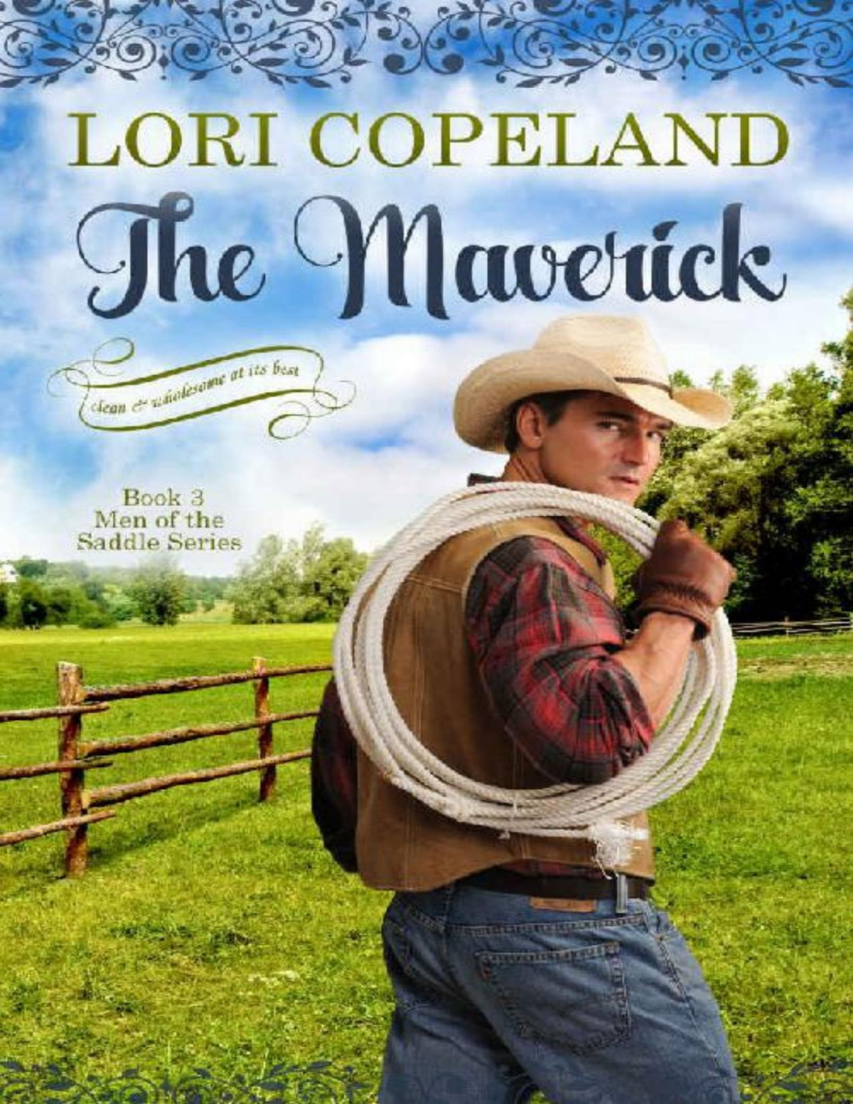 The Maverick Men Of The Saddle Book 3 Lori Copeland