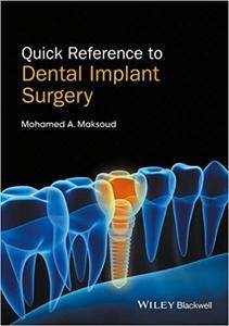 Quick Reference To Dental Implant Surgery Mohamed A Maksoud