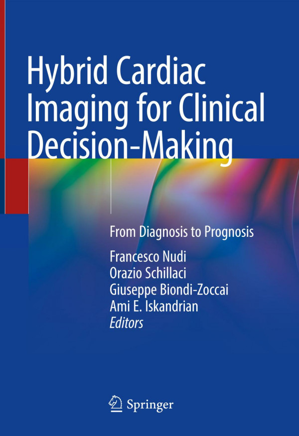 Hybrid Cardiac Imaging For Clinical Decisionmaking Francesco Nudi