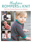 Playtime Rompers To Knit 25 Cute Comfy Patterns For Babies Plus 2 Matching Doll Rompers Jessica Anderson
