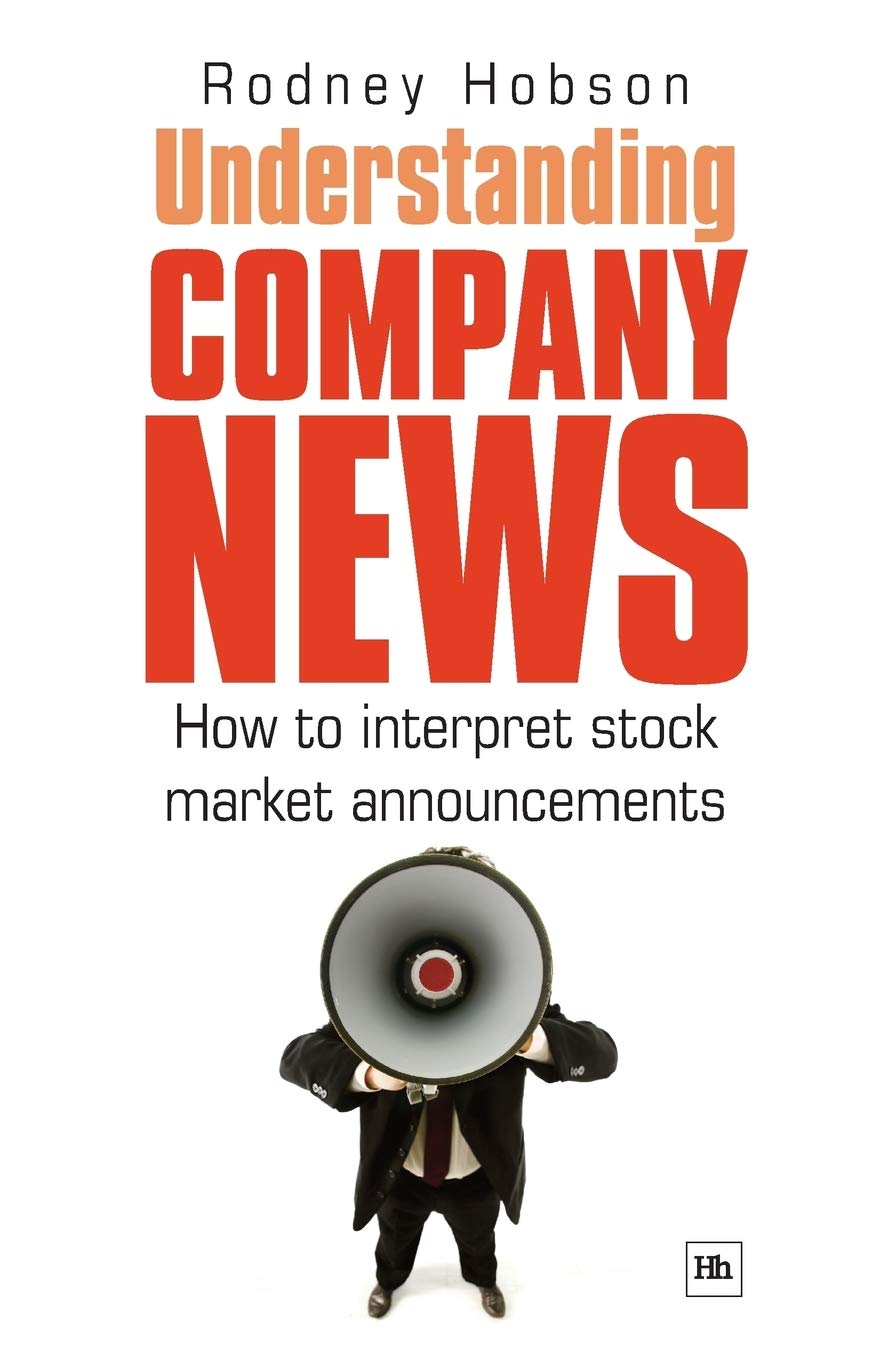 Understanding Company News How To Interpret Stock Market Announcements Rodney Hobson