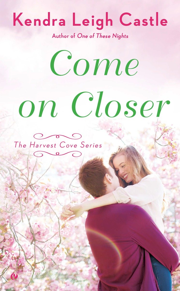 Come On Closer Kendra Leigh Castle