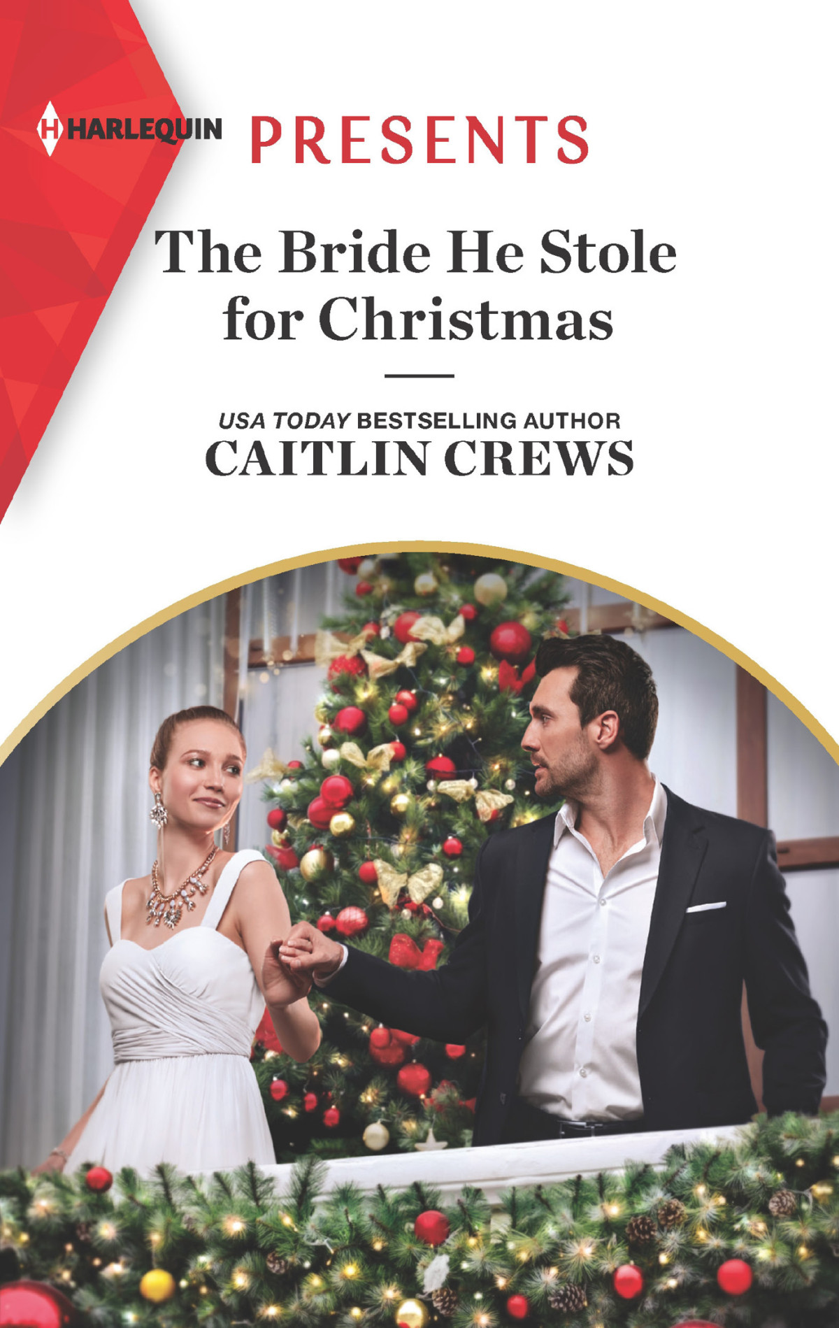 The Bride He Stole For Christmas Caitlin Crews