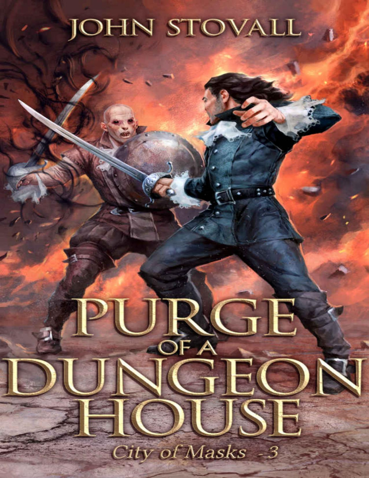 Purge Of A Dungeon House A Litrpg Story City Of Masks Book 3 John Stovall