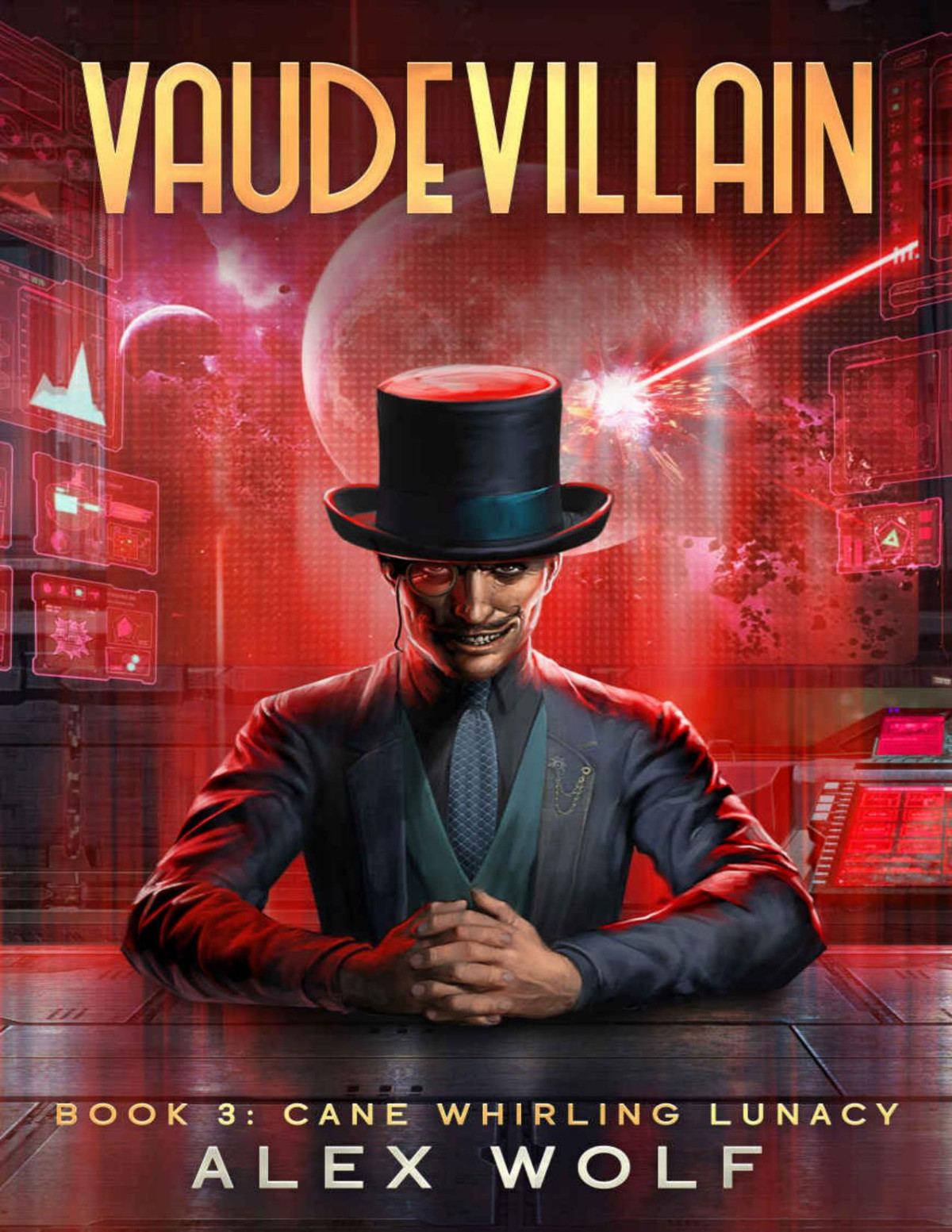 Cane Whirling Lunacy A Litrpg Adventure Vaudevillain Book 3 Alex Wolf