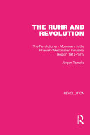 The Ruhr And Revolution Jrgen Tampke