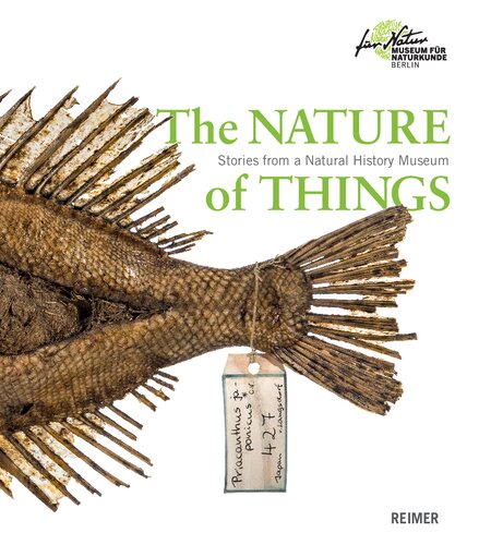 The Nature Of Things Stories From A Natural History Museum Second Edition 2nd Edition Anita Hermannstdter