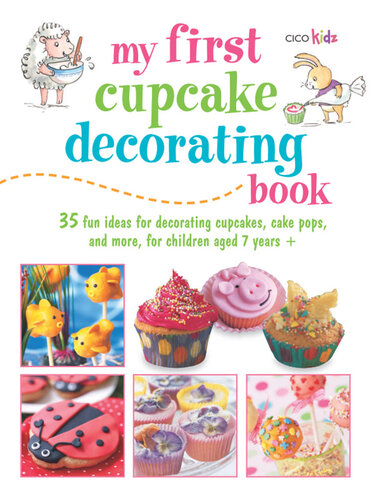 My First Cupcake Decorating Book Illustrated Susan Akass