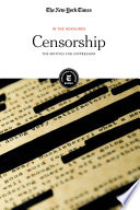 Censorship The Motives For Suppression The New York Times Editorial Staff