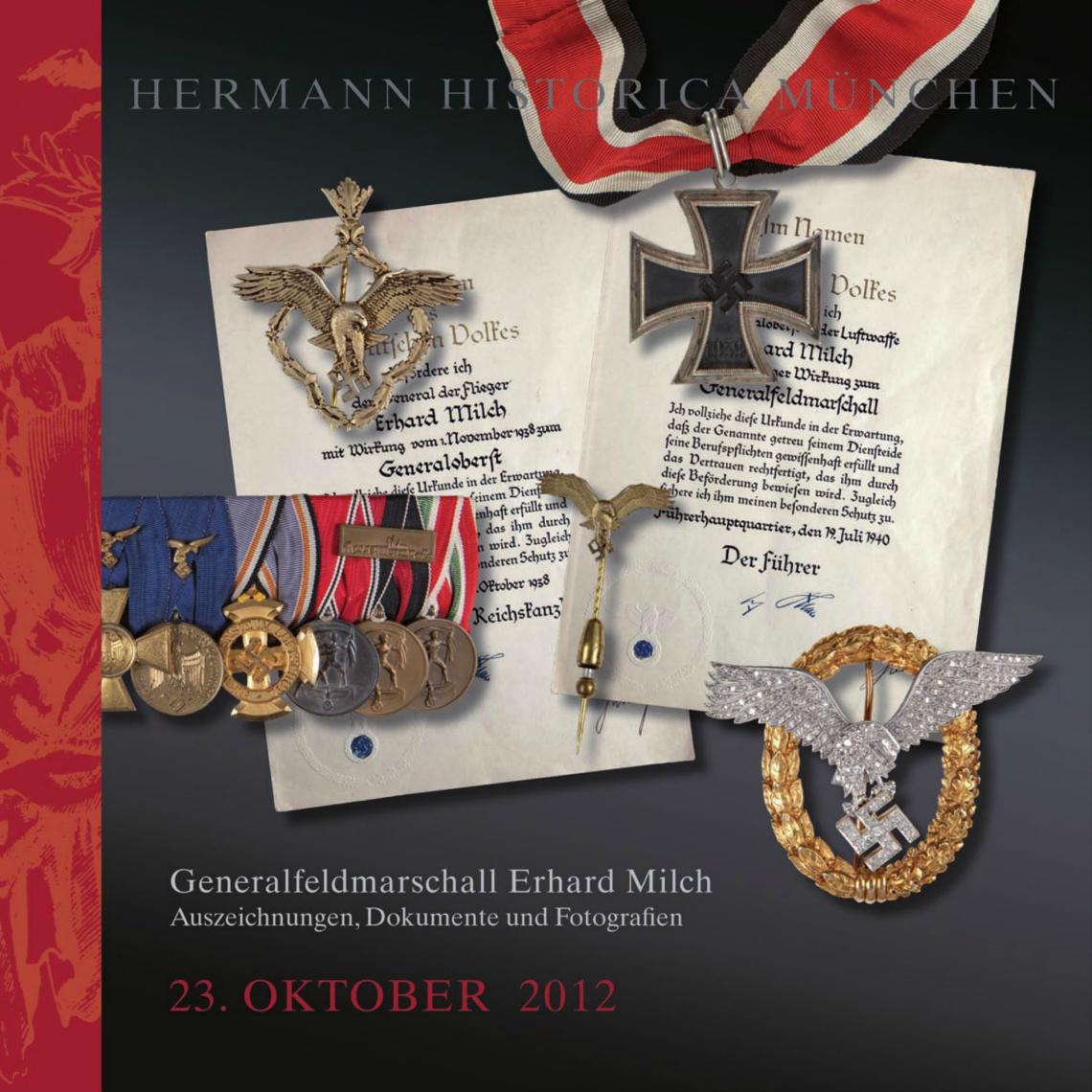 Generalfeldmarschall Erhard Milch Insignia Documents And Photographs 1st Edition Hermann Historica