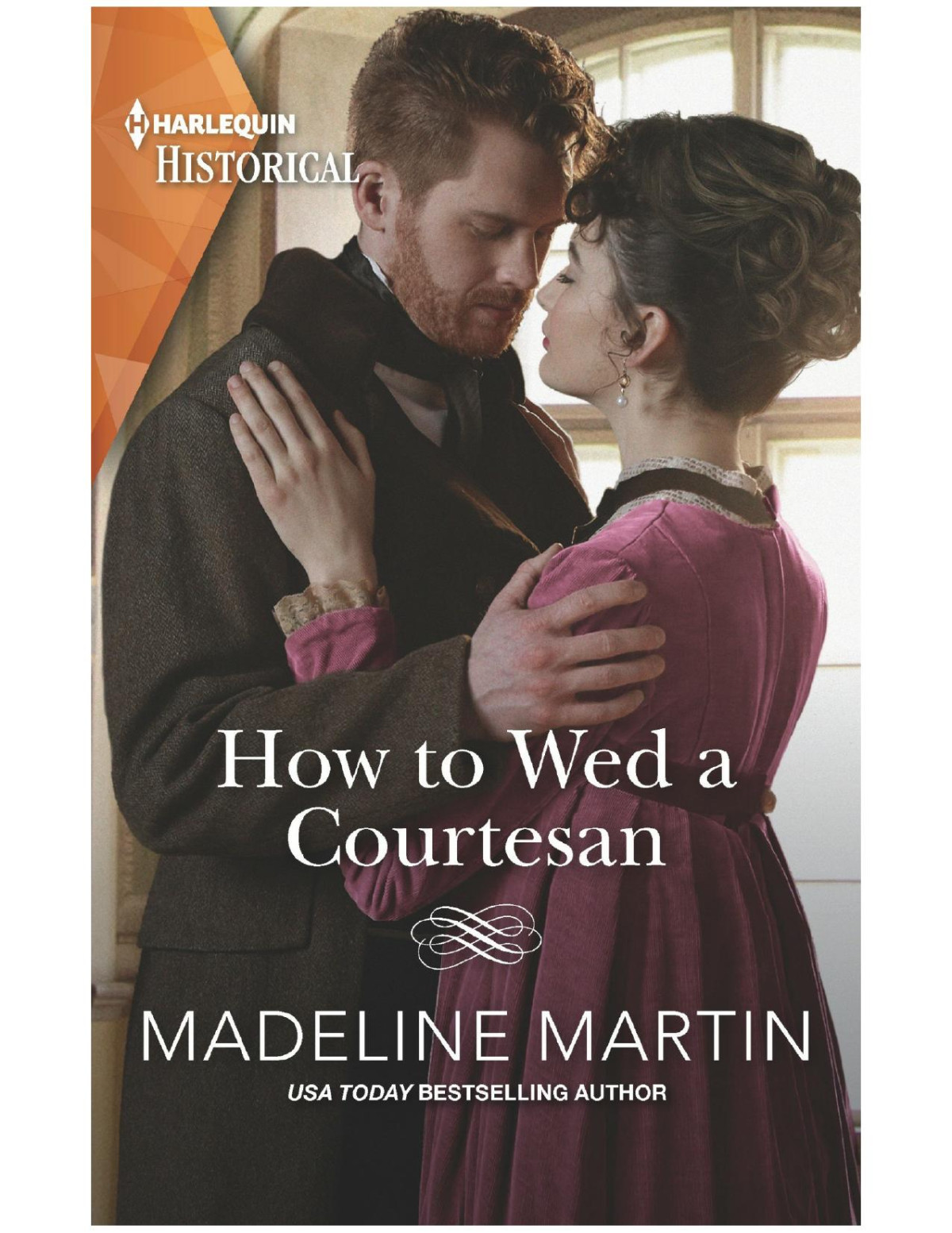 How To Wed A Courtesanan Entertaining Regency Romance Madeline Martin