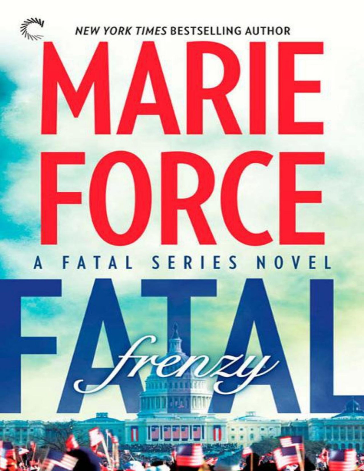 Fatal Frenzy The Fatal Series Book 9 Marie Force