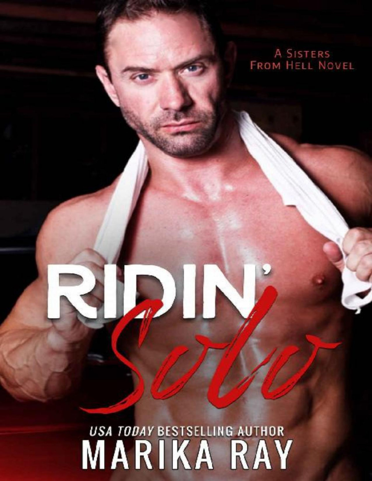 Ridin Solo Sisters From Hell 1 1st Edition Marika Ray