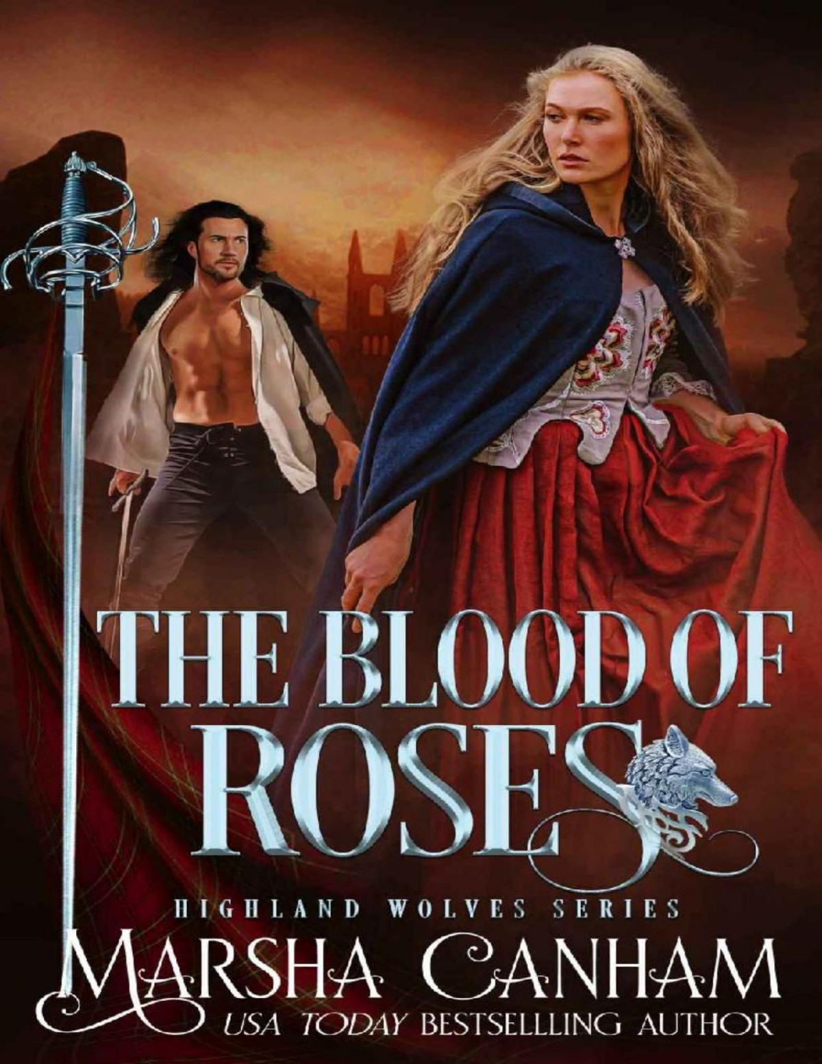 The Blood Of Roses Highland Wolves Series Book 2 Marsha Canham