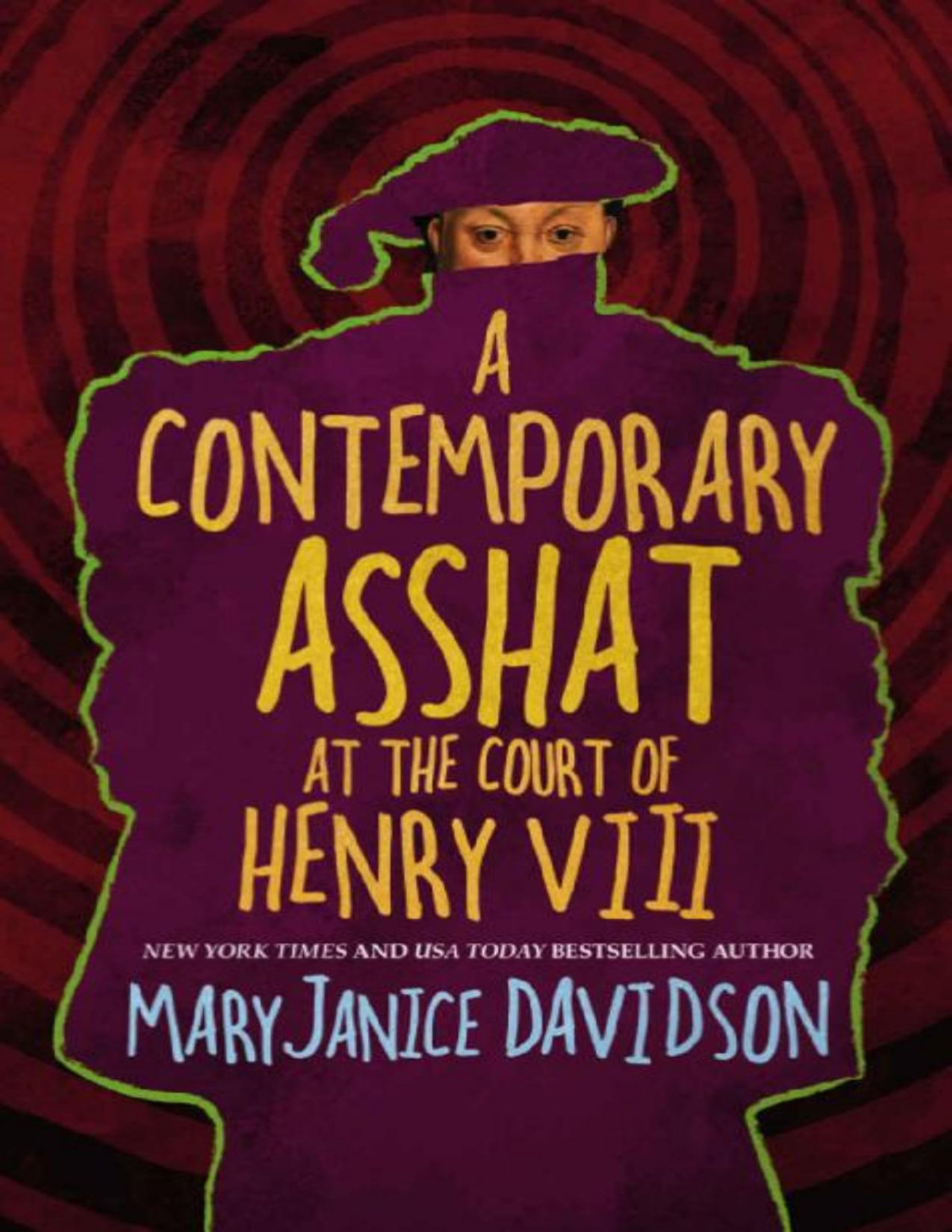 A Contemporary Asshat At The Court Of Henry Viii Maryjanice Davidson