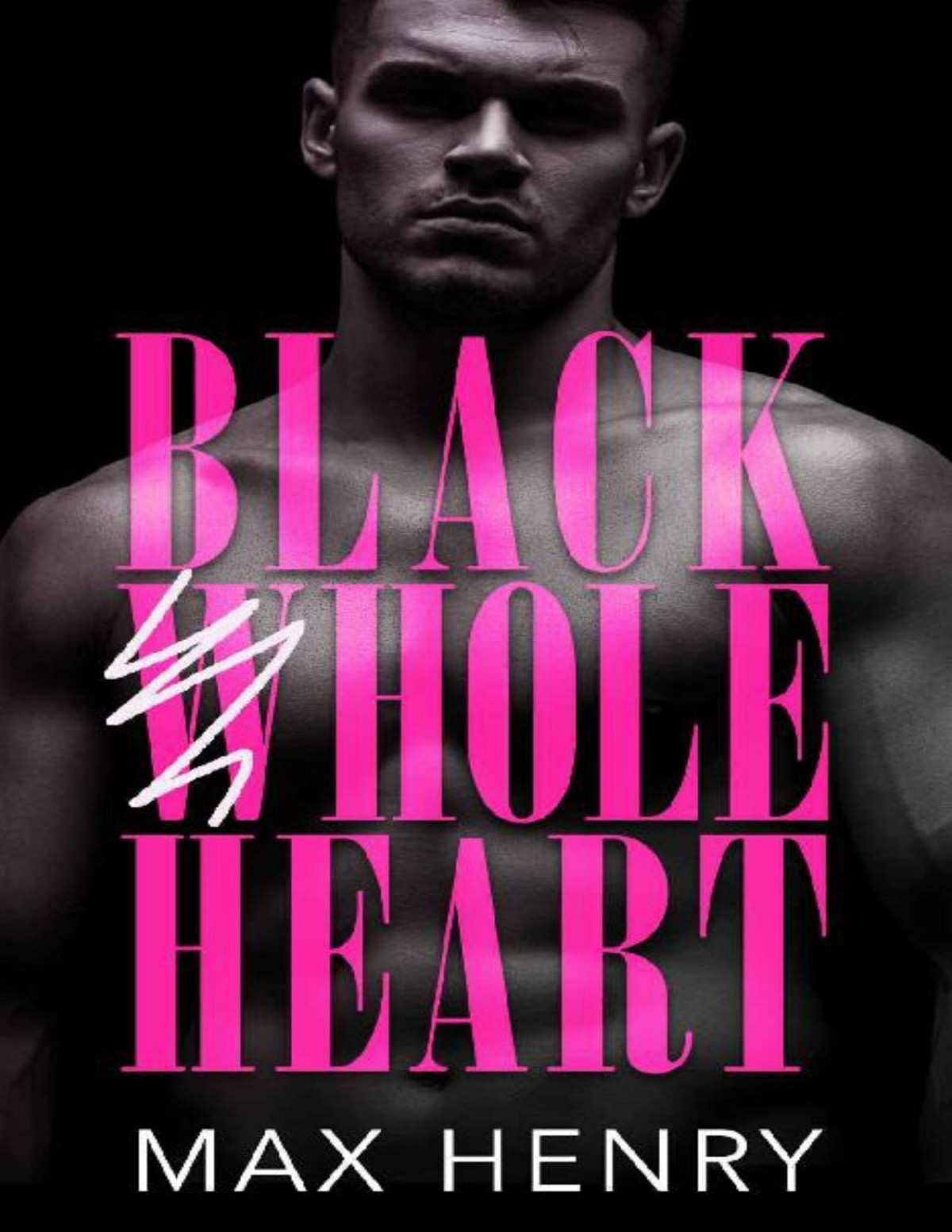 Black Whole Heart A Fake Marriage Enemies To Lovers Standalone Max Henry