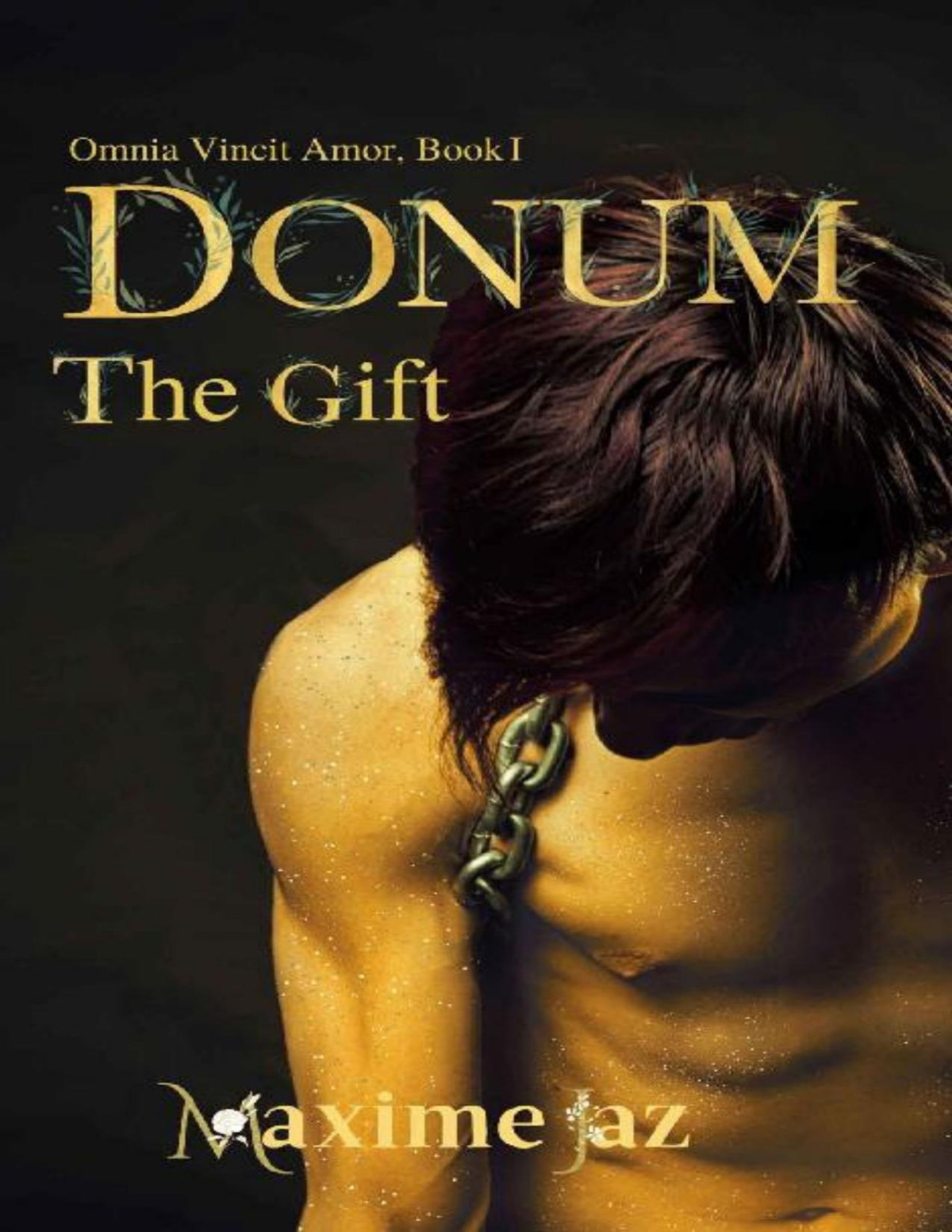 Donum The Gift Omnia Vincit Amor Book I Maxime Jaz