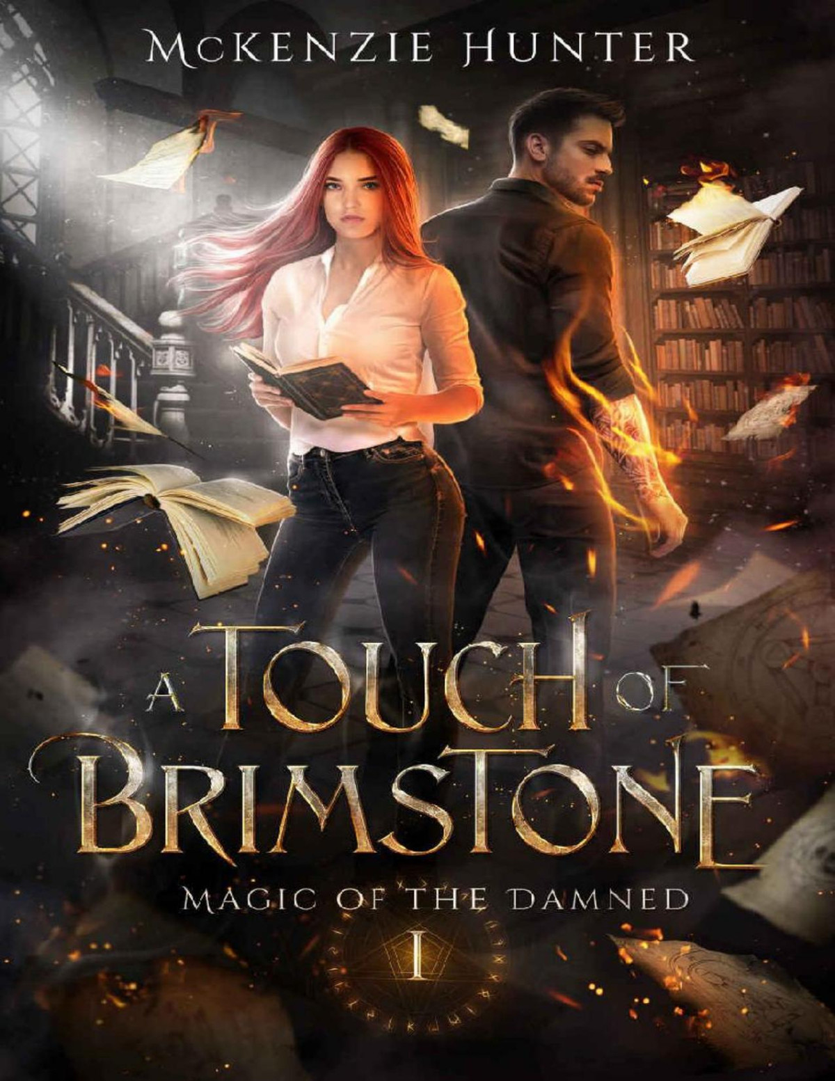 A Touch Of Brimstone Magic Of The Damned Book 1 Mckenzie Hunter