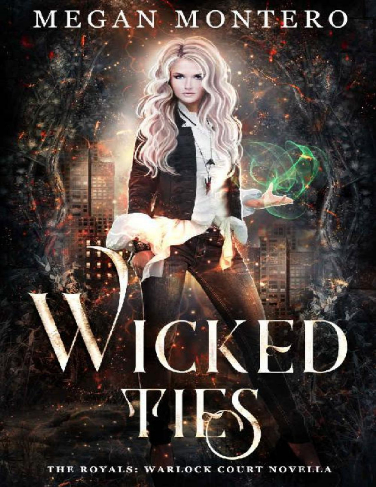 Wicked Ties The Royals Warlock Court Megan Montero